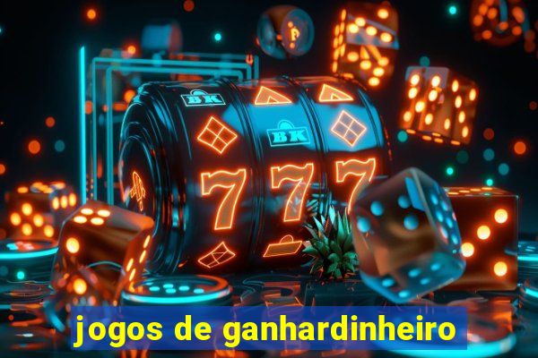 jogos de ganhardinheiro